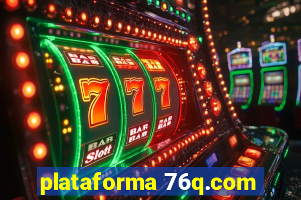 plataforma 76q.com